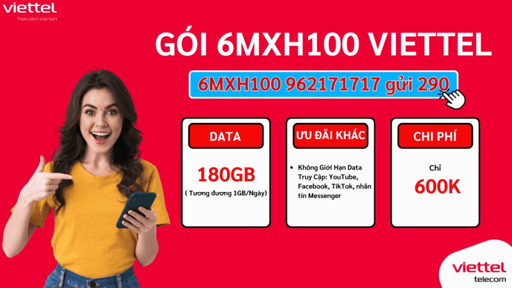 Gói 4G Viettel 6MXH100 – Miễn Phí TikTok, Facebook, YouTube Suốt 6 Tháng