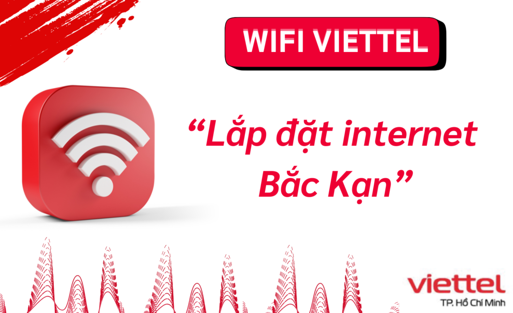 Lắp mạng viettel Bắc Kạn
