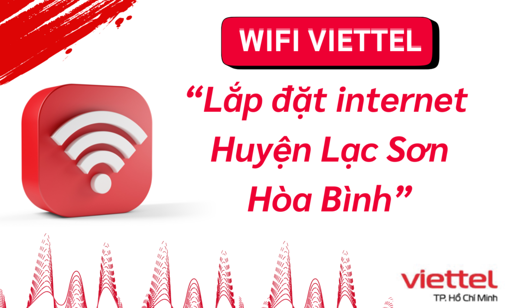 Lắp wifi viettel Huyện Lạc Sơn