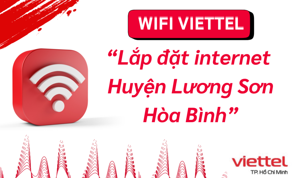 Lắp wifi viettel Huyện Lương Sơn