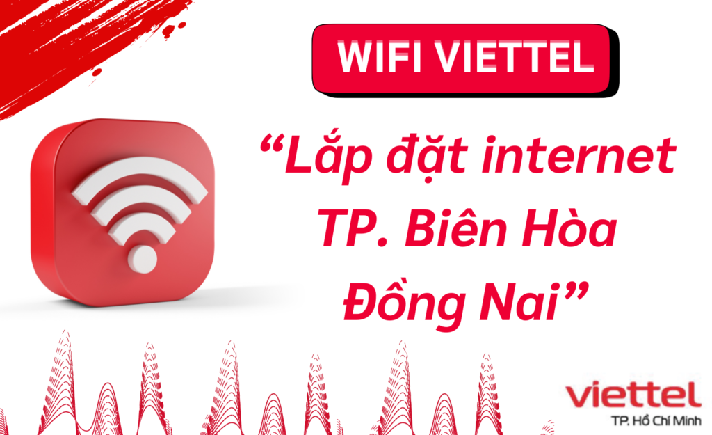 Lắp wifi viettel Biên Hòa