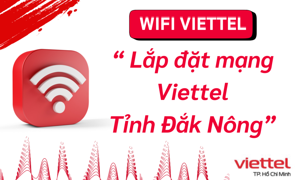 Lắp wifi viettel Đắk Nông