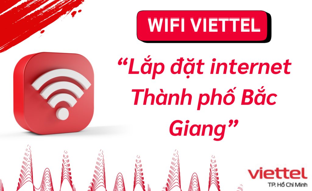 Lắp wifi viettel Thành phố Bắc Giang