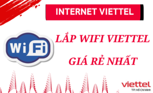 Lắp wifi viettel giá rẻ