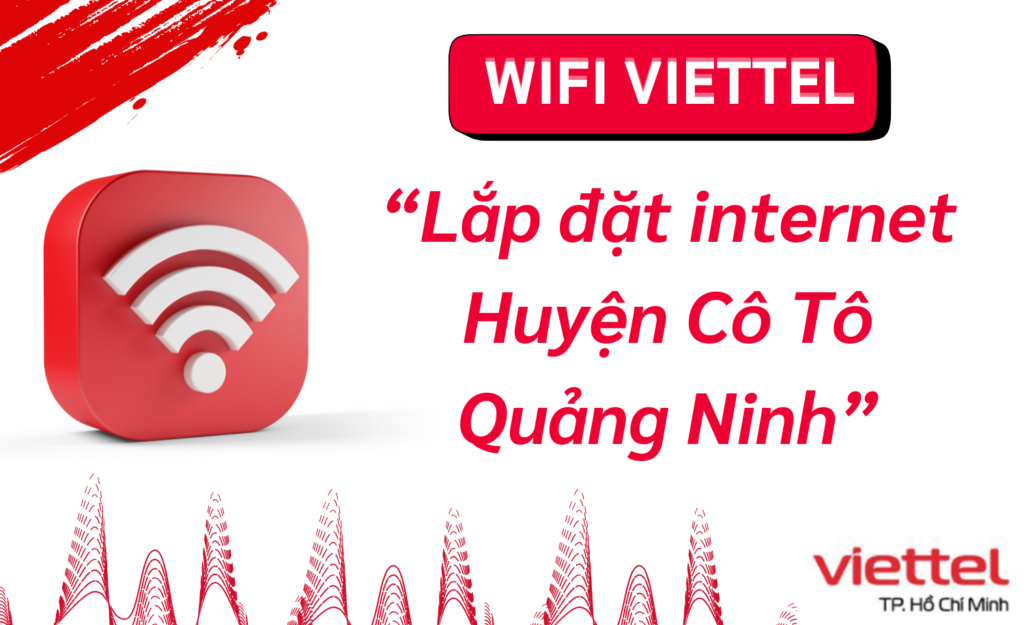 Lắp wifi viettel huyện Cô Tô