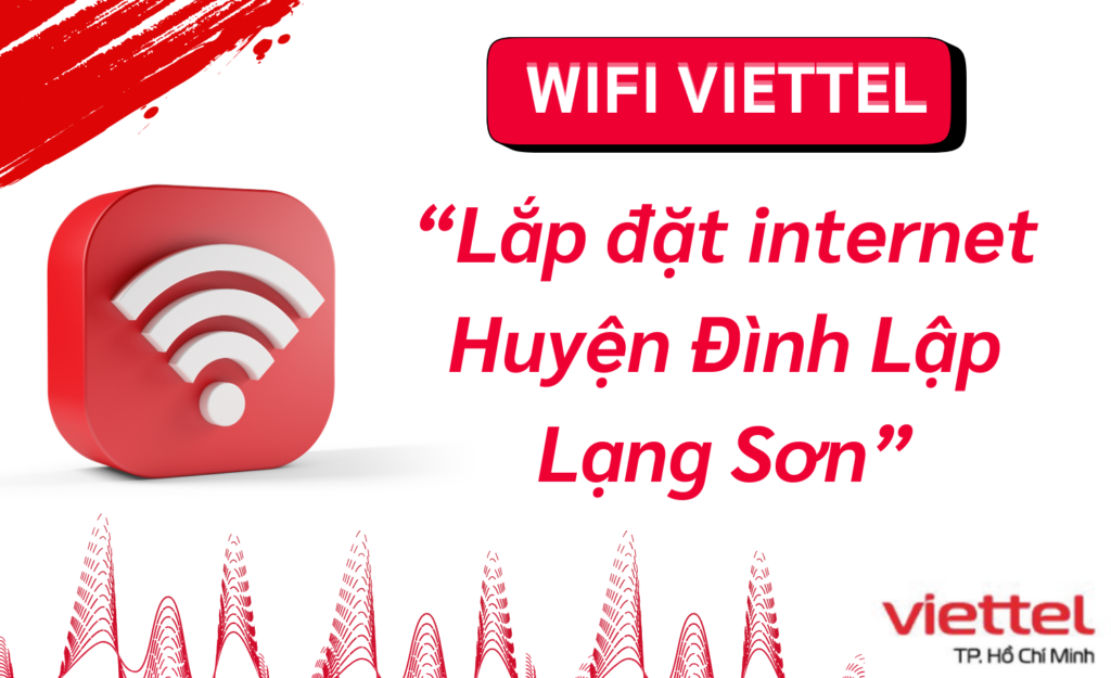 Lắp wifi viettel huyện Đình Lập