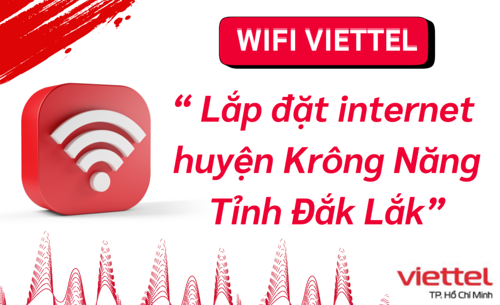 Lắp wifi viettel huyện Krông Năng