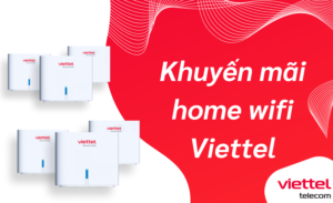 Khuyến mãi home wifi Viettel