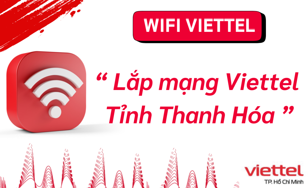 Lắp wifi viettel Thanh Hóa