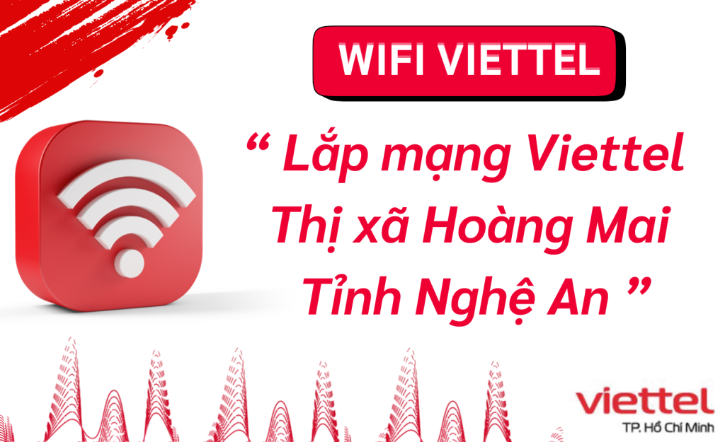 Lắp wifi viettel Thị xã Hoàng Mai