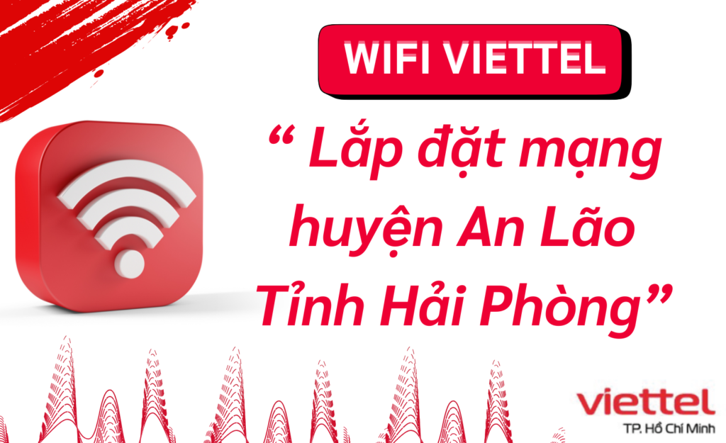 Lắp wifi viettel huyện An Lão