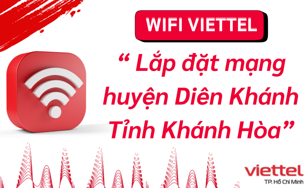 Lắp wifi viettel huyện Diên Khánh