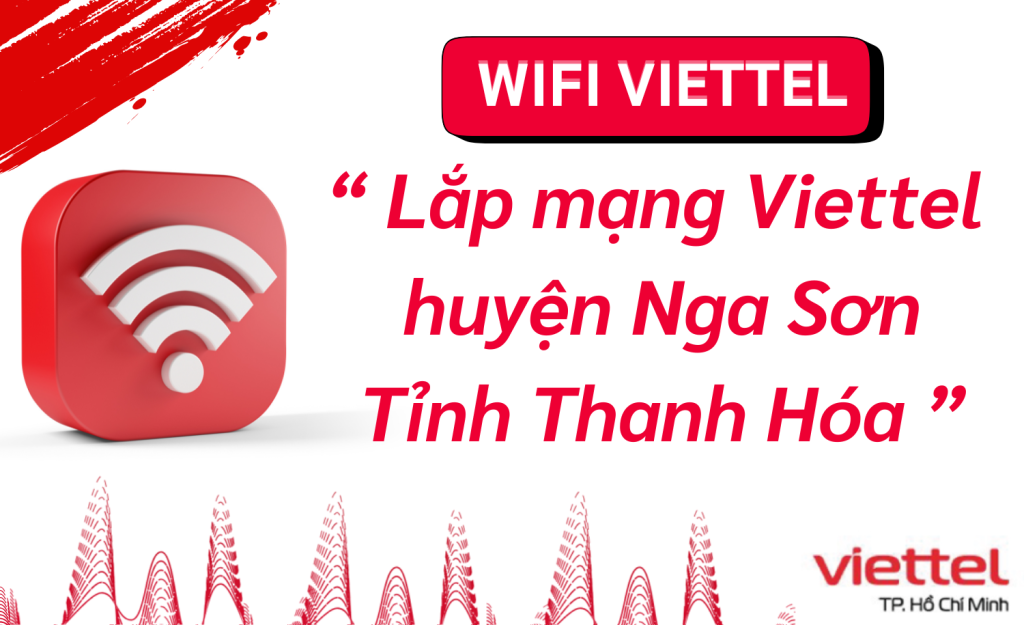 Lắp wifi viettel huyện Nga Sơn
