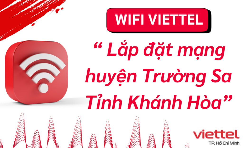 Lắp wifi viettel huyện Trường Sa