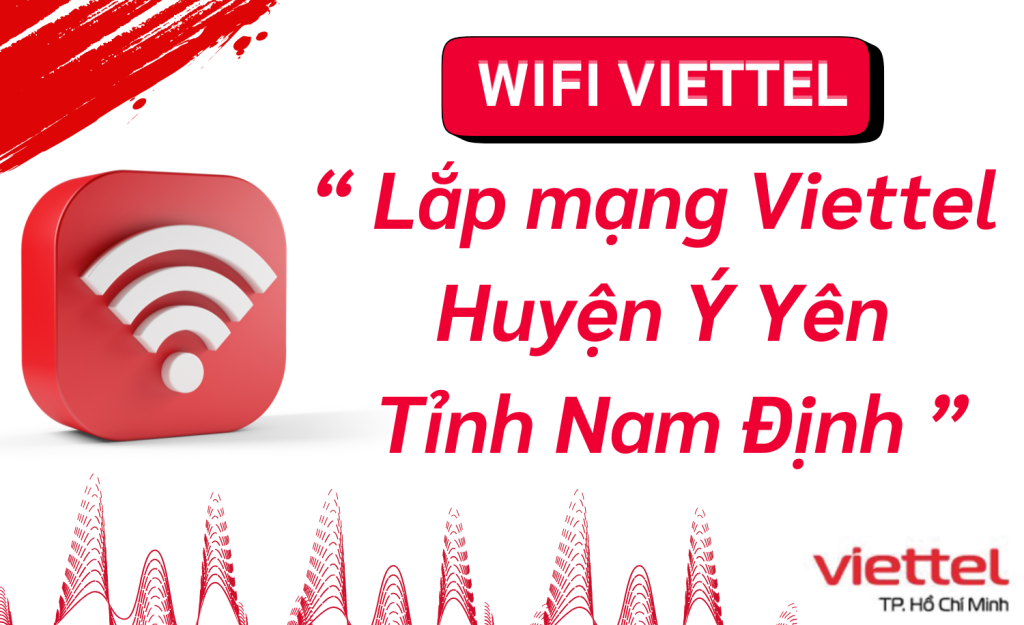 Lắp wifi viettel huyện Ý Yên