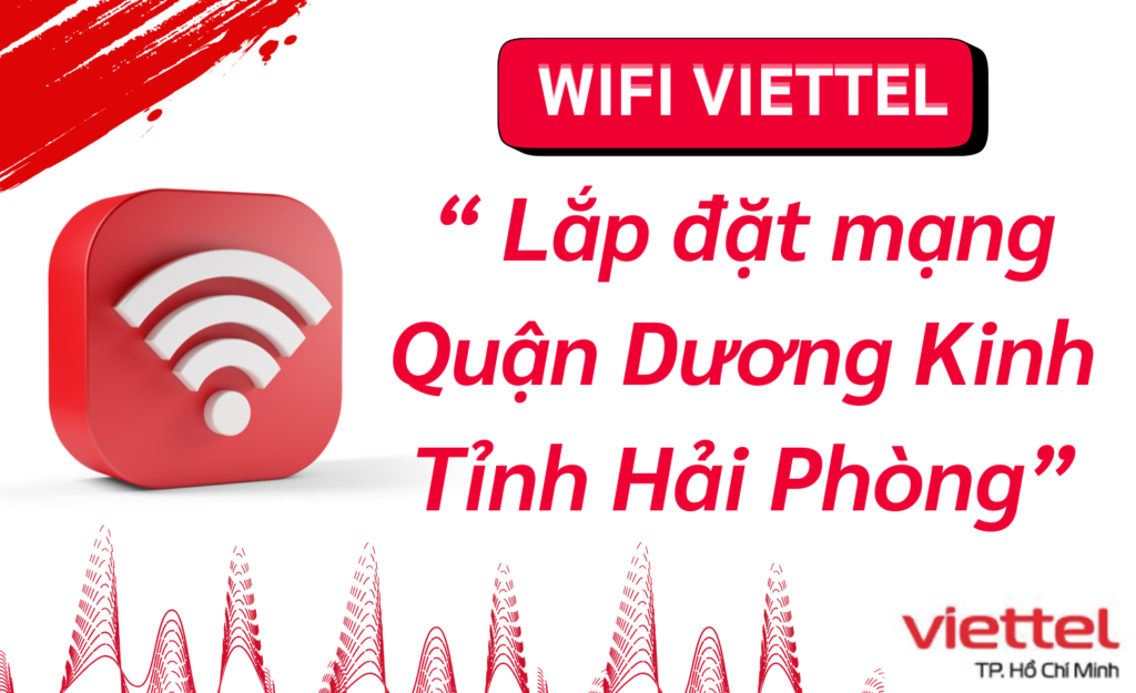 Lắp wifi viettel quận Dương Kinh