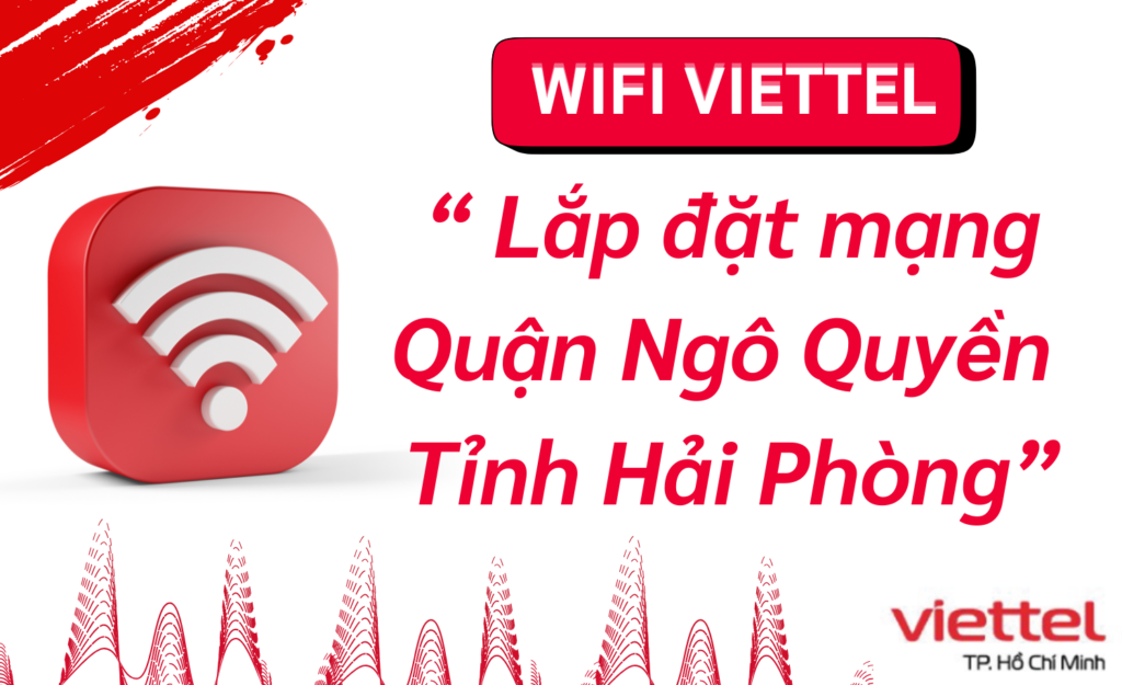 Lắp wifi viettel quận Ngô Quyền