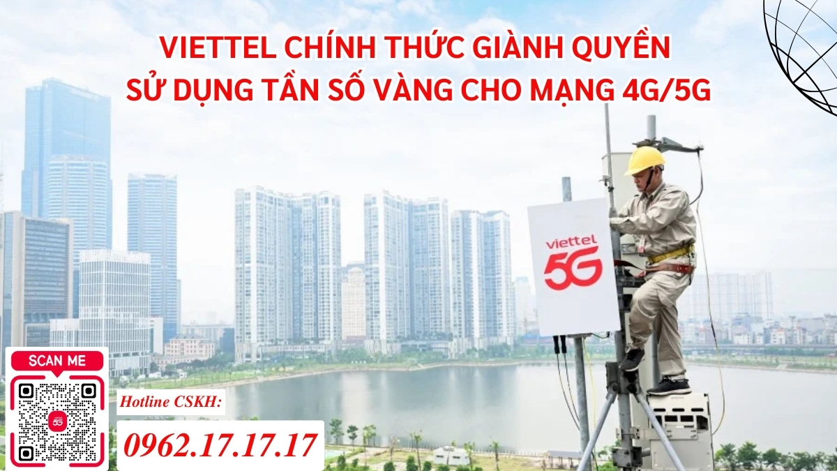 Viettel Chính Thức Giành Quyền Sử Dụng Tần Số Vàng Cho Mạng 4G/5G