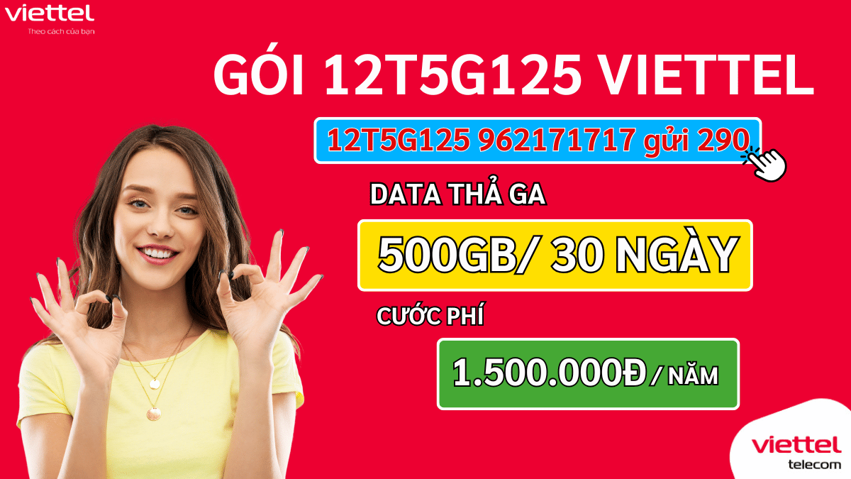 Gói Cước 5G Viettel 12T5G125 - Data Khủng 500GB/Tháng