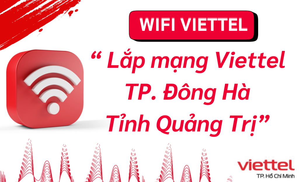 Lắp mạng Viettel Đông Hà