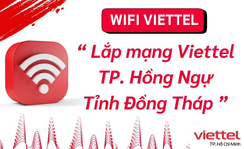 Lắp mạng Viettel Hồng Ngự (1)