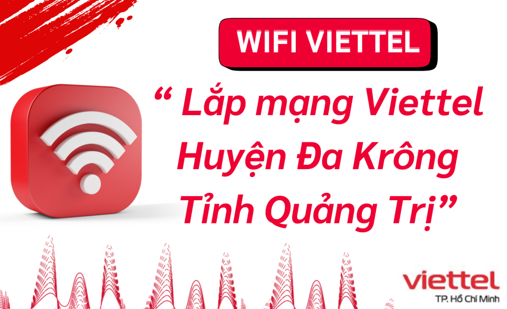 Lắp mạng Viettel Huyện Đa Krông
