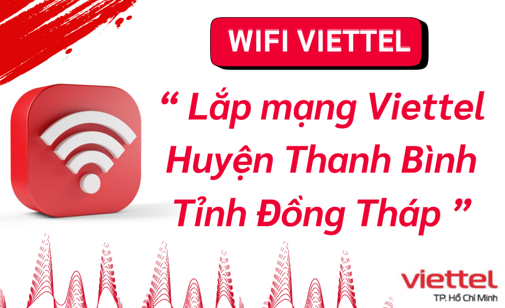 Lắp mạng Viettel Huyện Thanh Bình