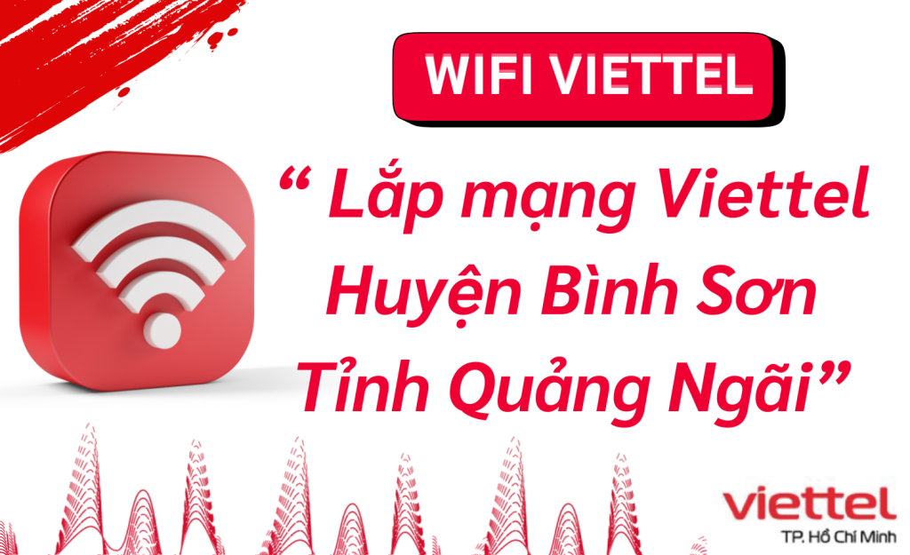 Lắp mạng Viettel huyện Bình Sơn