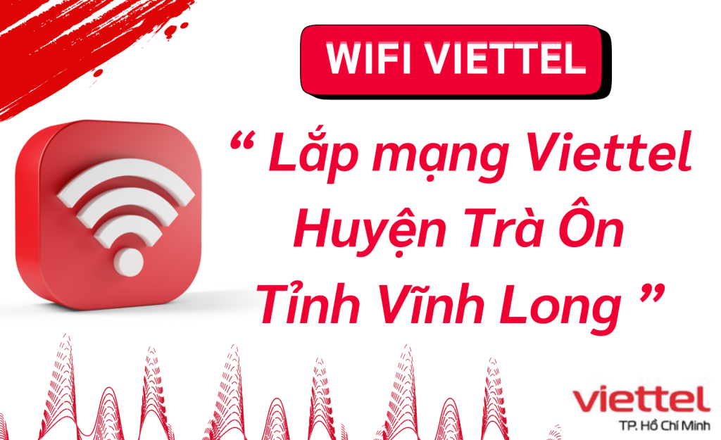 Lắp mạng Viettel huyện Trà Ôn
