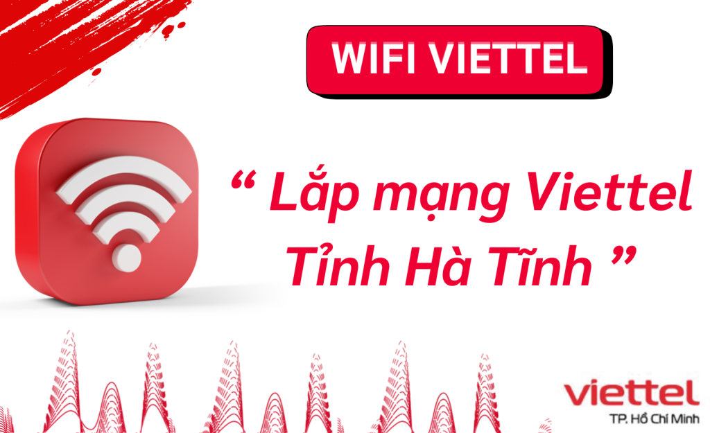 Lắp mạng viettel Hà Tĩnh