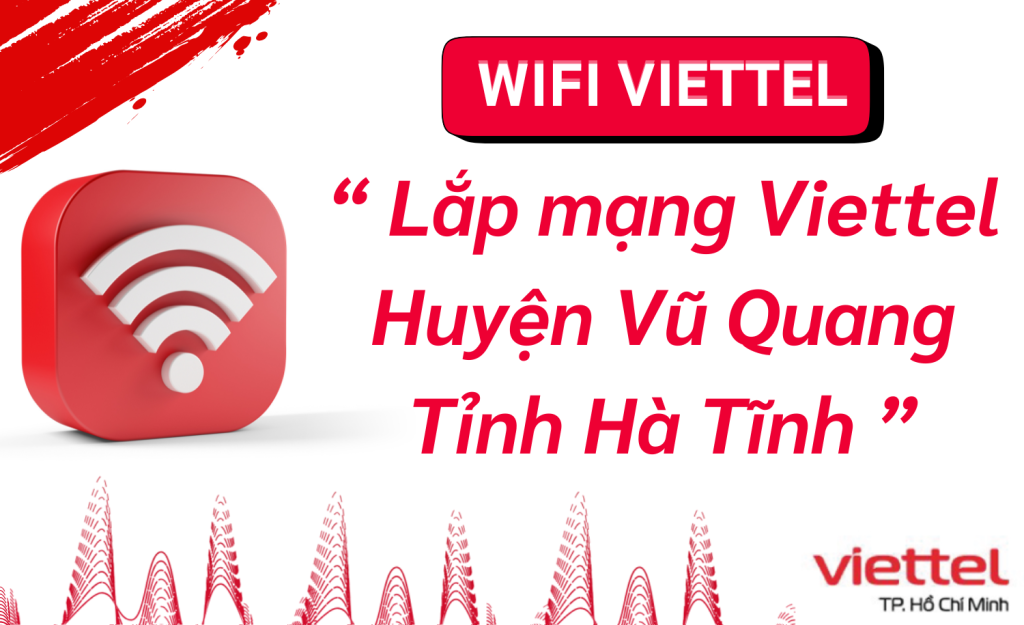 Lắp mạng viettel Huyện Vũ Quang
