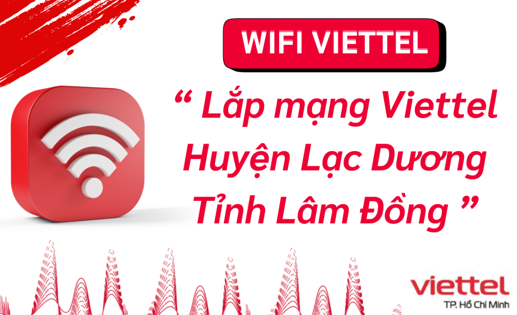 Lắp mạng viettel huyện Lạc Dương
