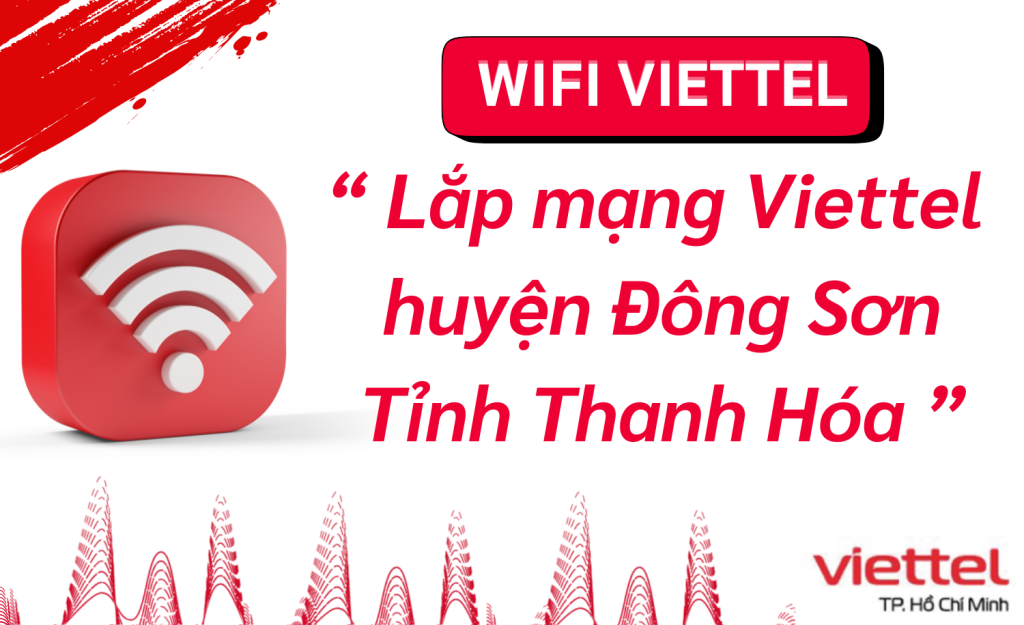 Lắp wifi viettel huyện Đông Sơn