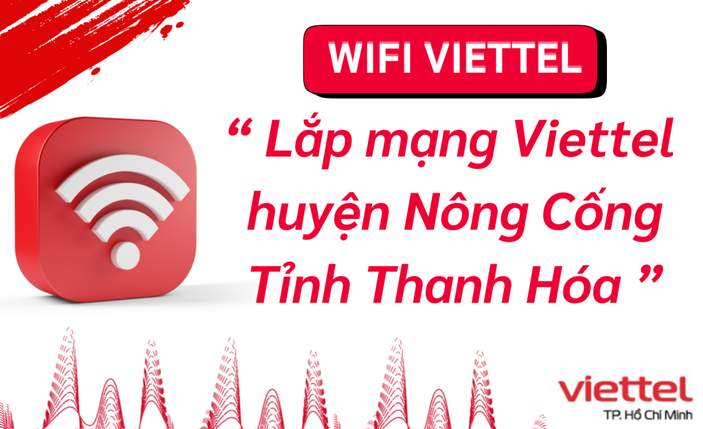 Lắp wifi viettel huyện Nông Cống
