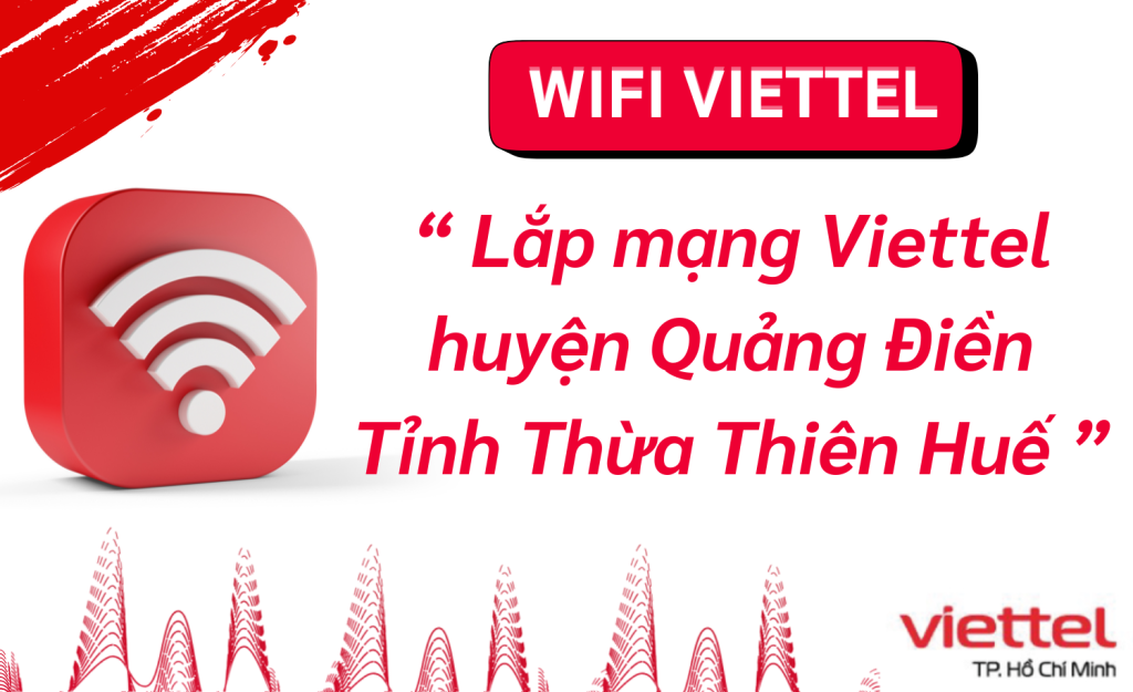 Lắp wifi viettel huyện Quảng Điền