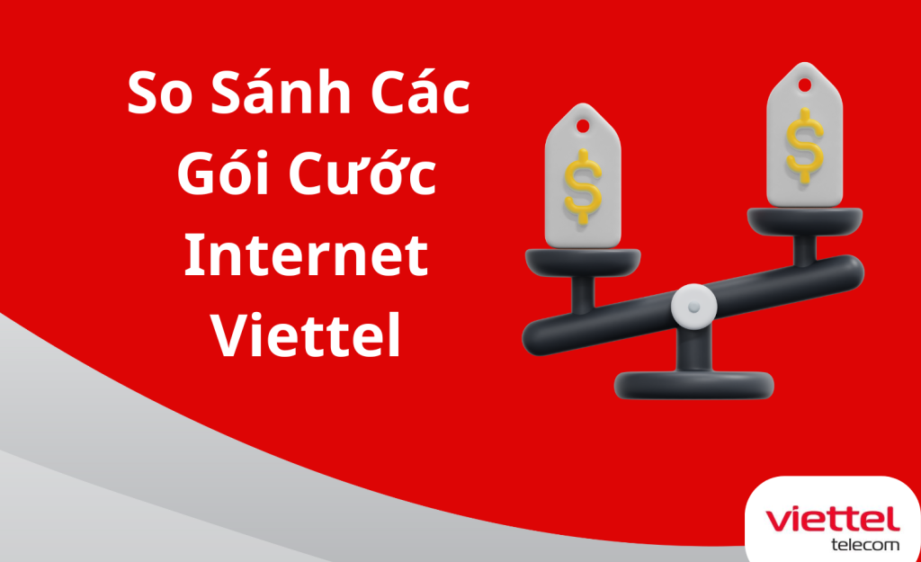 So Sánh Các Gói Cước Internet Viettel