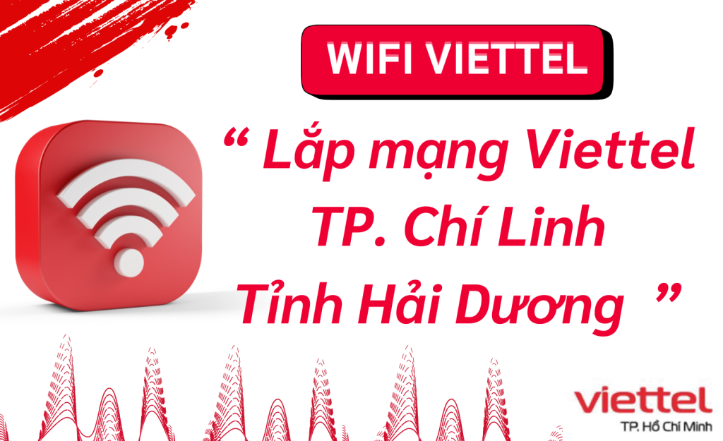 Lắp mạng Viettel Chí Linh