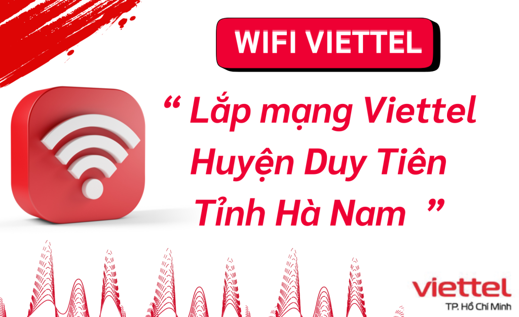 Lắp mạng Viettel Huyện Duy Tiên