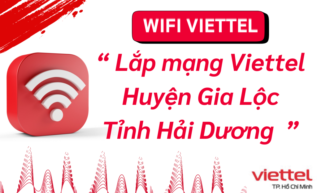 Lắp mạng Viettel Huyện Gia Lộc