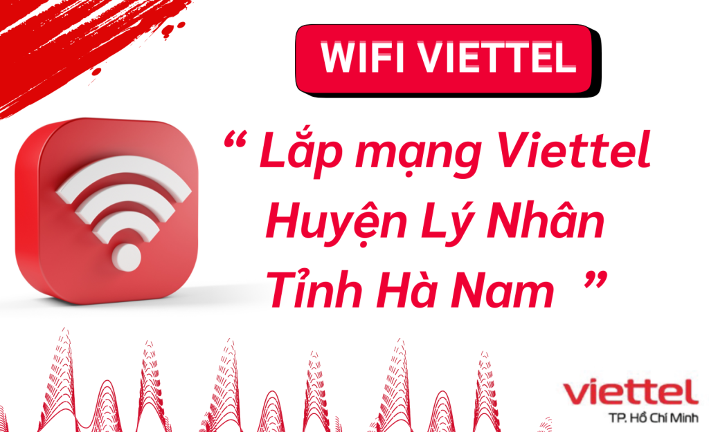 Lắp mạng Viettel Huyện Lý Nhân