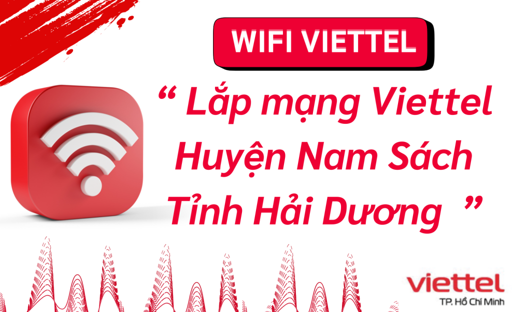 Lắp mạng Viettel Huyện Nam Sách