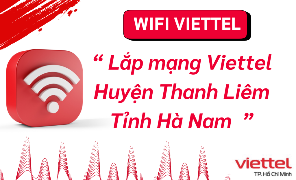 Lắp mạng Viettel Huyện Thanh Liêm