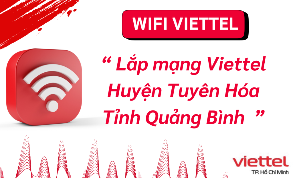 Lắp mạng Viettel Huyện Tuyên Hóa