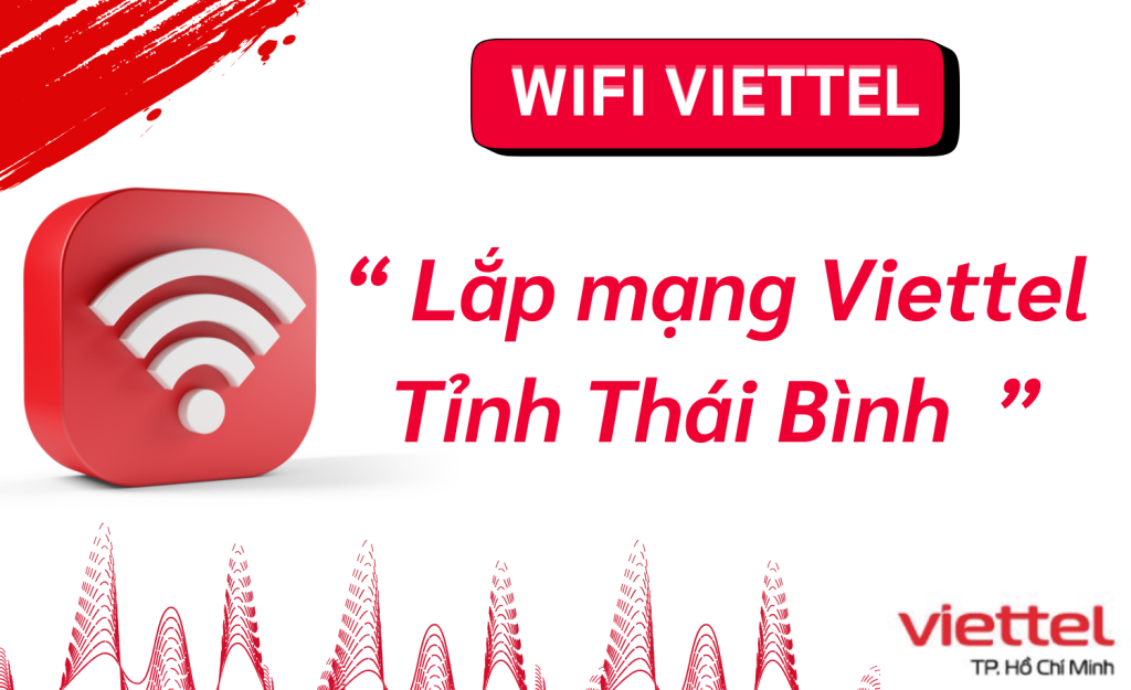 Lắp mạng Viettel Thái Bình
