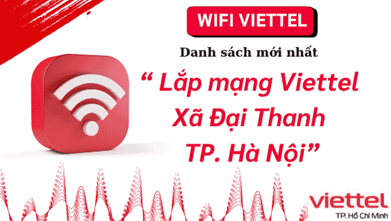 Lắp mạng Viettel Đại Thanh
