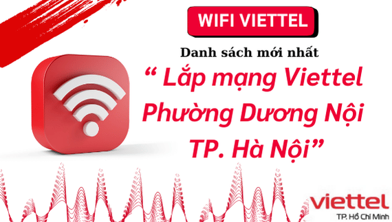 Lắp mạng Viettel Dương Nội