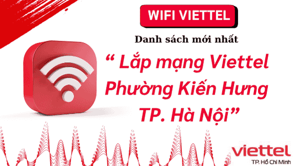 Lắp mạng Viettel Kiến Hưng