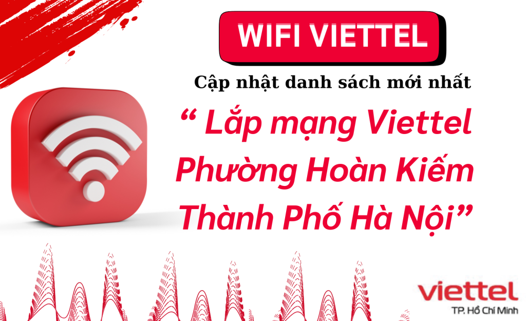 Lắp mạng Viettel Phường Hoàn Kiếm