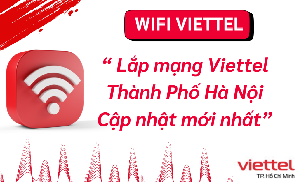 Lắp mạng Viettel Hà Nội