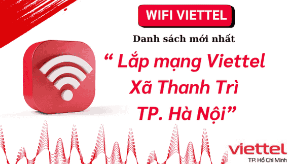 Lắp mạng Viettel Thanh Trì